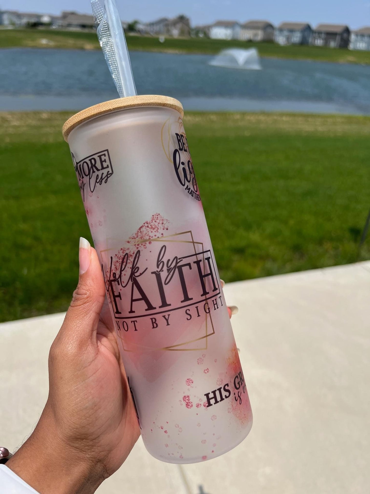 Walk by Faith .. 25oz Frosted Glass Tumbler with a bamboo lid and straw