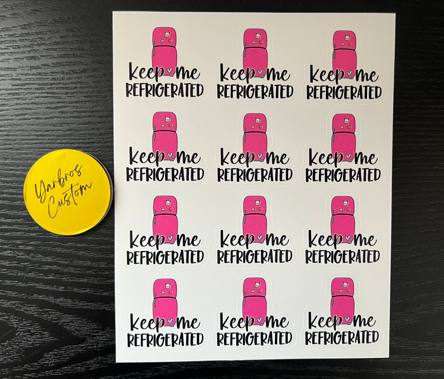 Keep Me Refrigerated Stickers