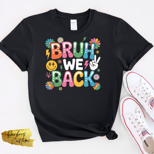 BRUH WE BACK
