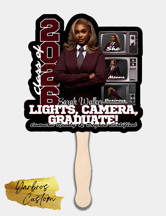 Lights, Camera, Graduate Fans