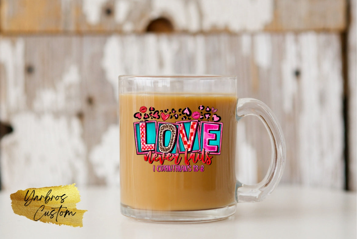 Love Never Fails 12oz Glass Mug