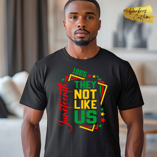Juneteenth They Not Like US