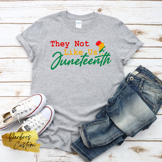 Juneteenth They Not Like US